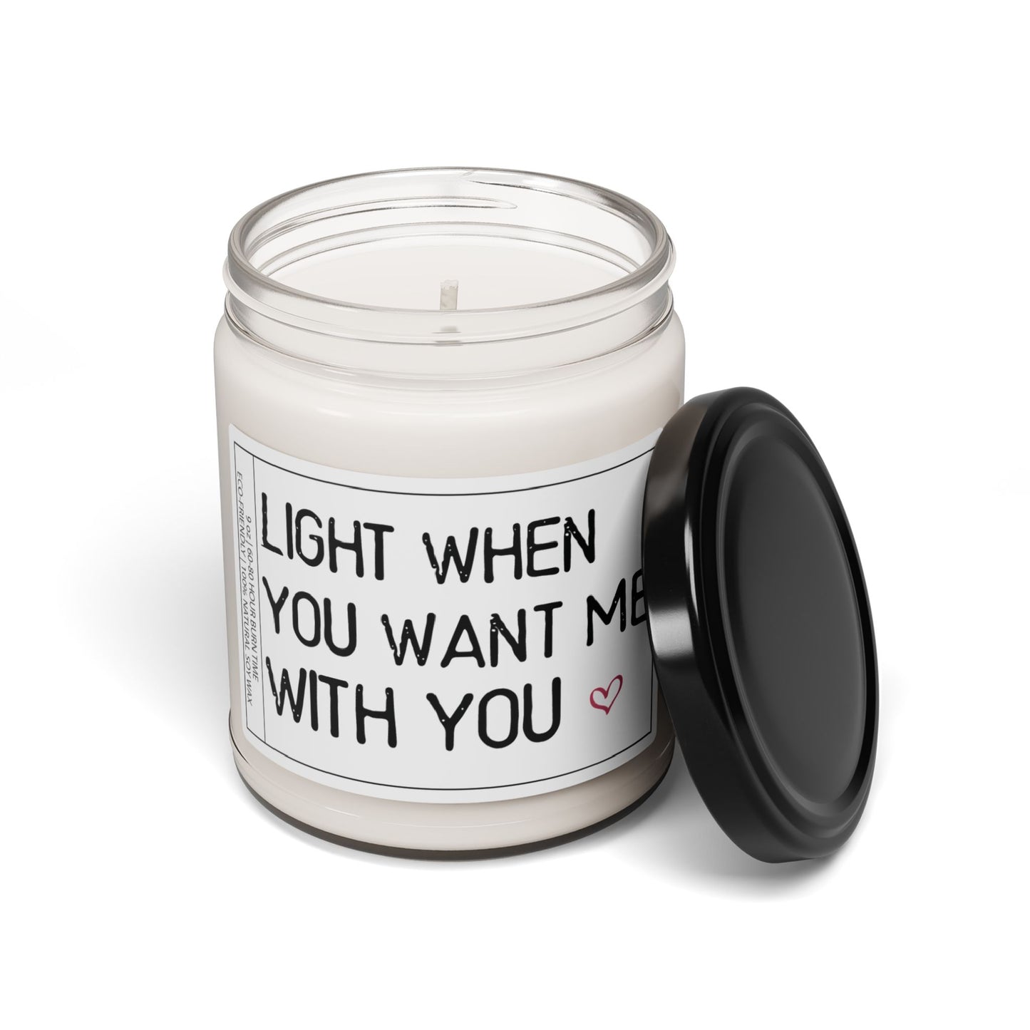 Light When You Want Me With You | Sentimental Candle Gift | Perfect for Friends & Loved Ones